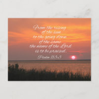 Psalm 113:3 From the rising of the sun