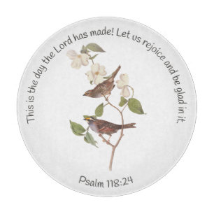 Psalm 118:24 Bible Verse and Sparrow Pair Cutting Board