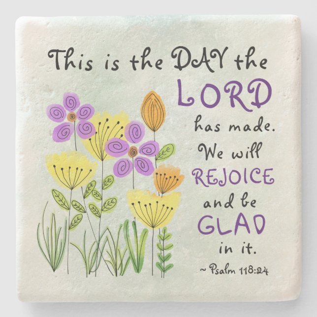 Psalm 118:24 This is the Day, Inspirational Floral Stone Coaster (Front)