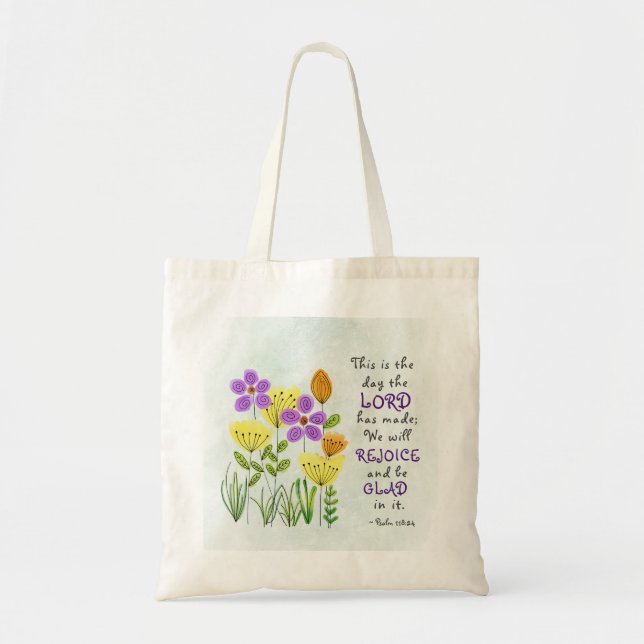 Psalm 118:24 This is the Day, Inspirational Floral Tote Bag (Front)
