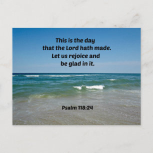 Psalm 118:24 This is the day that the Lord hath Postcard