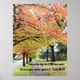 Psalm 118:24 This is the day the Lord has made Poster