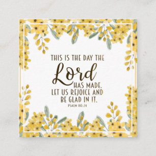 Psalm 118:24 This is the Day the Lord has Made Square Business Card