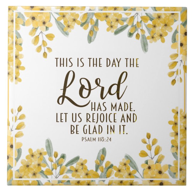 Psalm 118:24 This is the Day the Lord has Made Tile (Front)