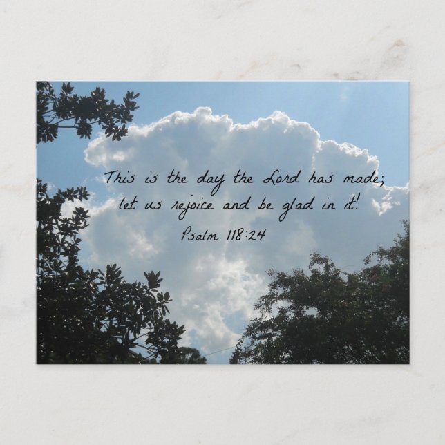 Psalm 118:24 This is the day the Lord... Postcard (Front)