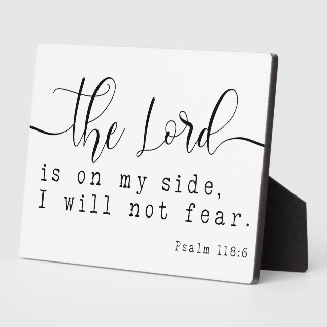 Psalm 118:6 Bible Scripture Farmhouse Sign  Plaque (Side)