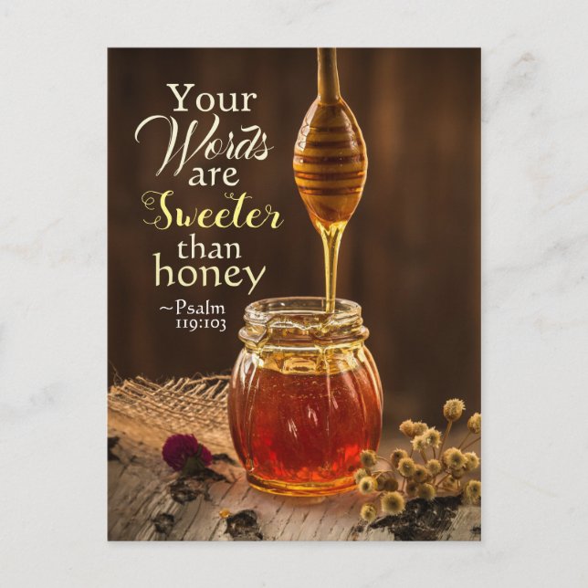 Psalm 119:103 Your Words are Sweeter than Honey Postcard (Front)