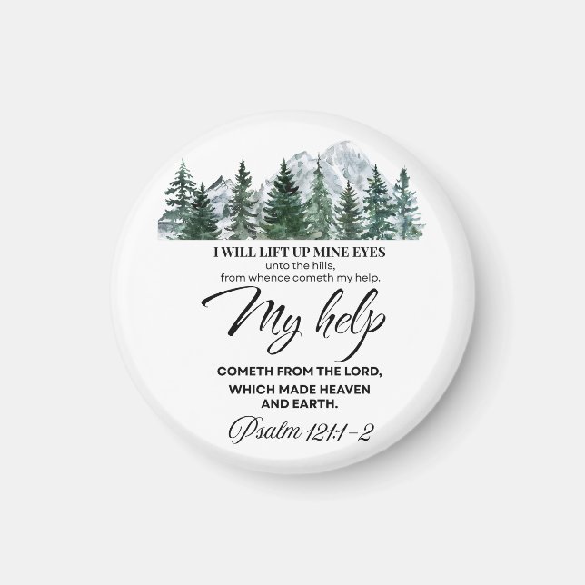Psalm 121:1-2 I will lift up mine eyes Mountain Magnet (Front)