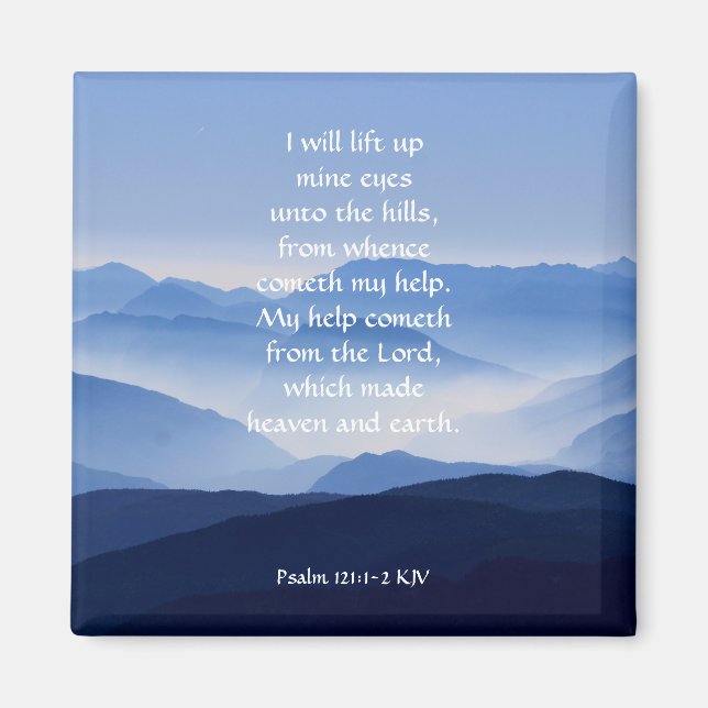 Psalm 121:1-2 My help cometh from the LORD Magnet (Front)