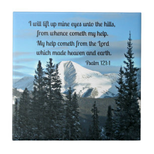 Psalm 121:1 I will lift up mine eyes... Tile