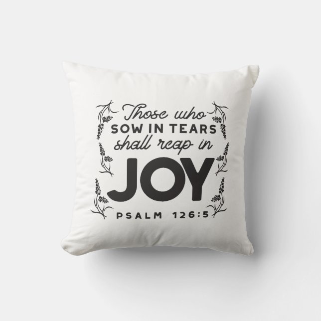 Psalm 126:5 Scripture Typography – Reap in Joy Cushion (Front)