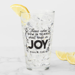 Psalm 126:5 Scripture Typography – Reap in Joy Glass