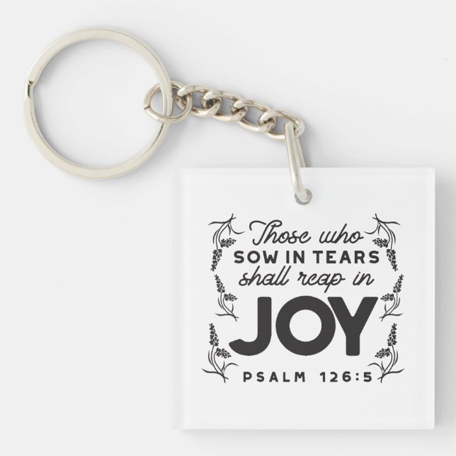 Psalm 126:5 Scripture Typography – Reap in Joy Key Ring (Front)
