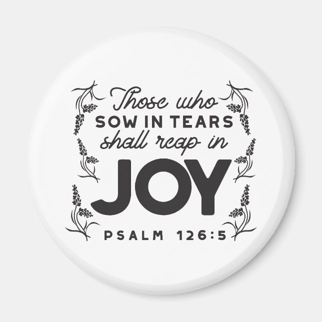 Psalm 126:5 Scripture Typography – Reap in Joy Magnet (Front)