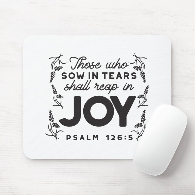 Psalm 126:5 Scripture Typography – Reap in Joy Mouse Pad (With Mouse)