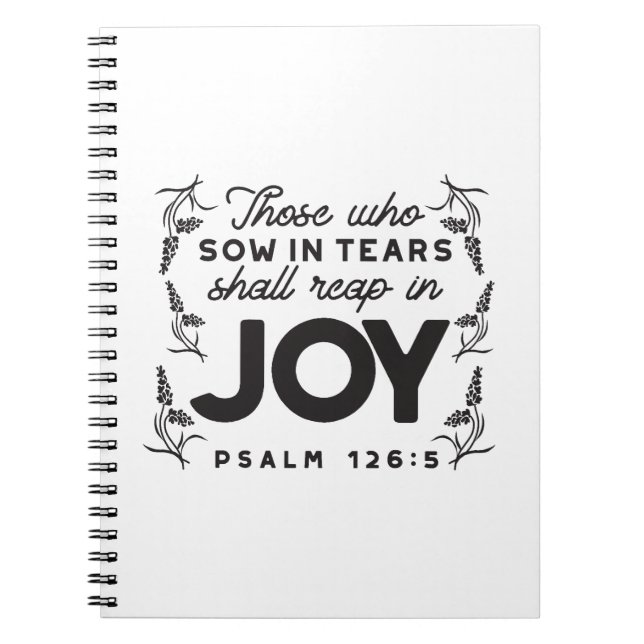 Psalm 126:5 Scripture Typography – Reap in Joy Notebook (Front)