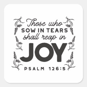 Psalm 126:5 Scripture Typography – Reap in Joy Square Sticker