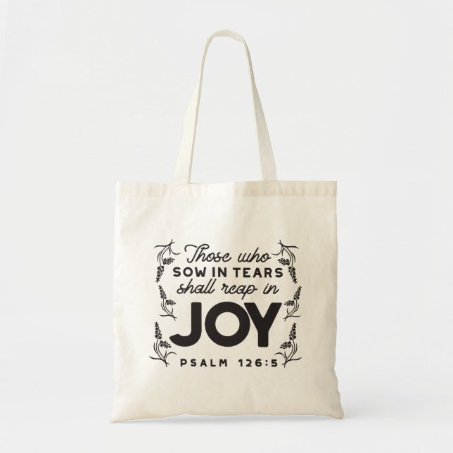 Psalm 126:5 Scripture Typography – Reap in Joy Tote Bag (Front)