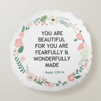 Psalm 139 You Are Beautiful Round Cushion
