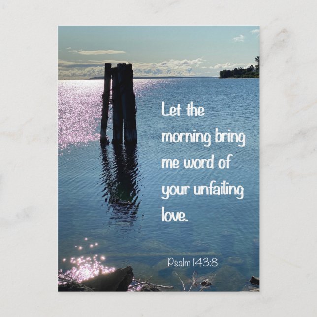 Psalm 143:8 Unfailing Love Scripture Postcard (Front)