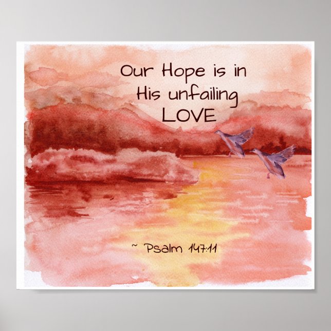 Psalm 147:11 Our Hope is in His unfailing Love Poster (Front)