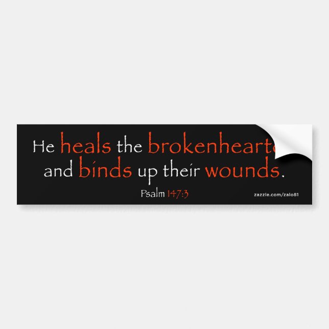 Psalm 147:3 bumper sticker (Front)