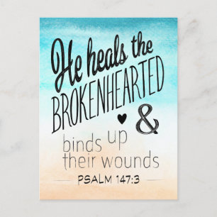 Psalm 147:3 He Heals the Brokenhearted Postcard
