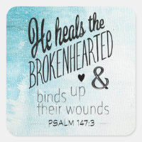 Psalm 147:3 He Heals the Brokenhearted