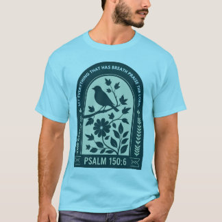 Psalm 150:6 Christian Tee – Praise The Lord