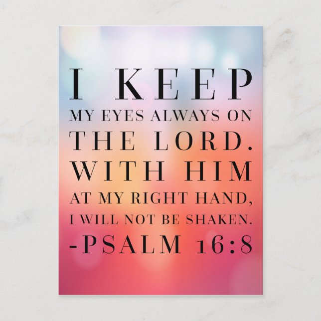 Psalm 16:8 Bible Quote Postcard (Front)