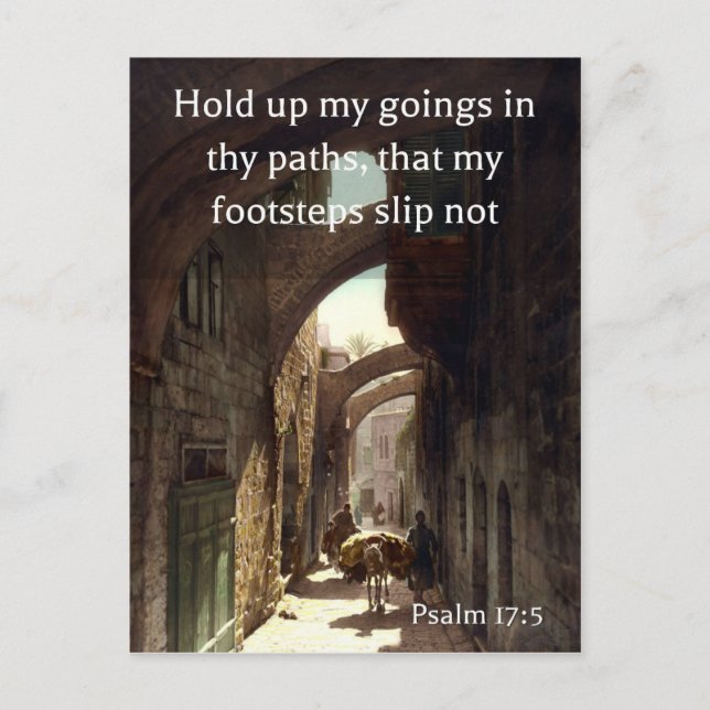 Psalm 17:5 on an old photo of the Via Dolorosa Postcard (Front)