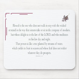 PSALM 1, does not walk in step with the wicked Mouse Pad