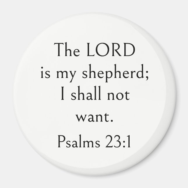 Psalm 23:1 Bible Verse, Encouraging Scripture,  Magnet (Front)