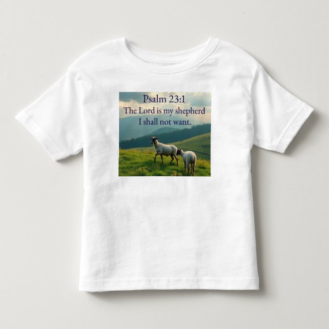 Psalm 23:1 Bible Verse Toddler's Tee Shirt (Front)