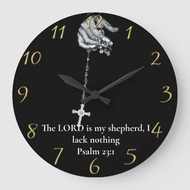 Psalm 23:1 hand holding cross  large clock (Front)