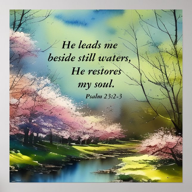 Psalm 23:2-3 He restores my soul Bible Verse Poster (Front)