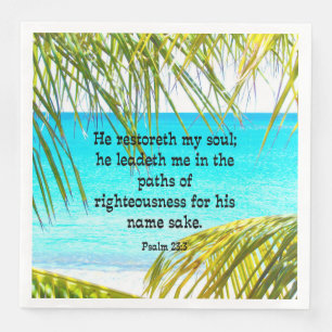 Psalm 23:3, Scripture: He restoreth my soul-- Napkin