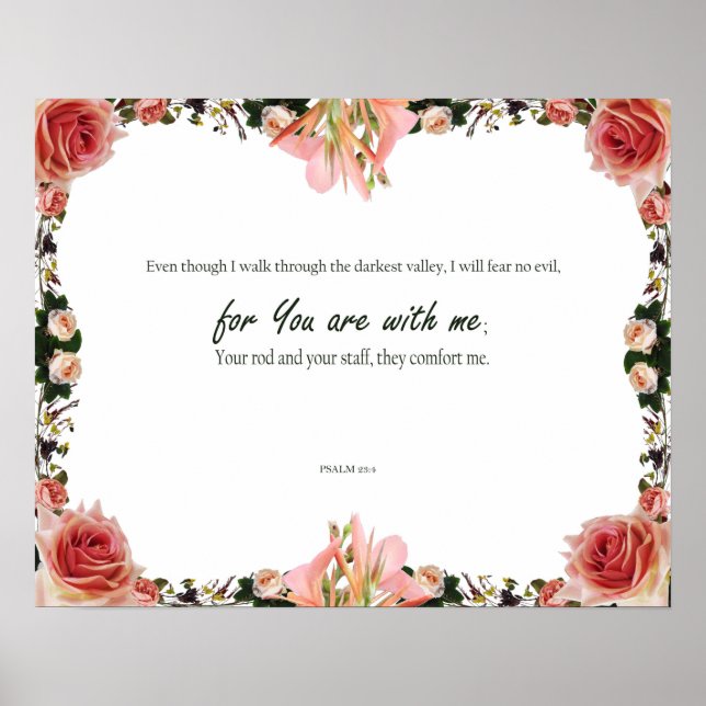 Psalm 23:4, A psalm of David, I will fear no Evil Poster (Front)