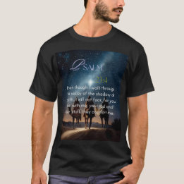Psalm 23:4 T-Shirt