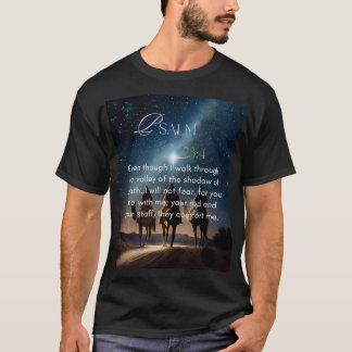 Psalm 23:4 T-Shirt