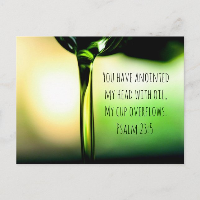 Psalm 23:5 You have anointed my head with oil Postcard (Front)