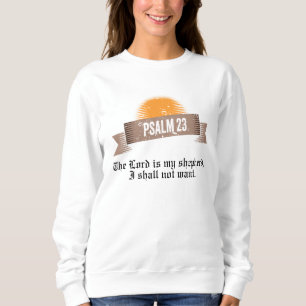 Psalm 23 Bible Quote Sweatshirt