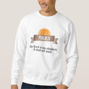 Psalm 23 Bible Quote Sweatshirt