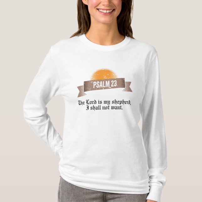 Psalm 23 Bible Quote T-Shirt (Front)