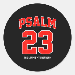 Psalm 23 The Lord Is My Shepherd (on Back)  Classic Round Sticker