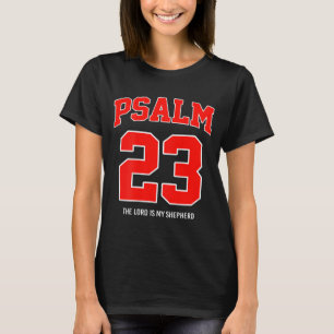 Psalm 23 The Lord Is My Shepherd (on Back) T-Shirt