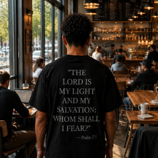 Psalm 27:1  bible verse T-Shirt   (Creator Uploaded)