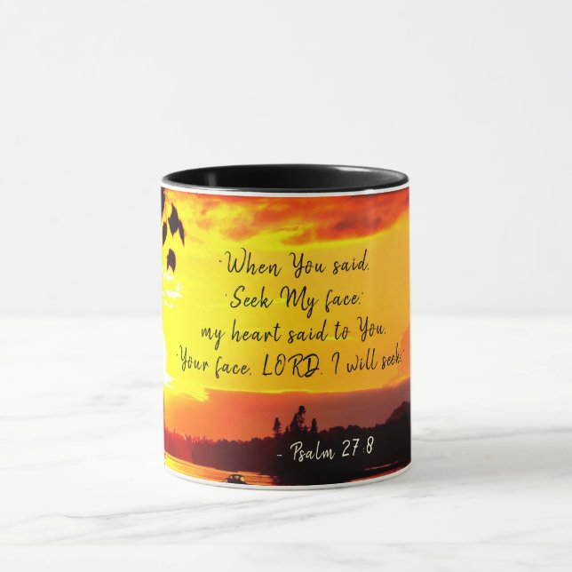 Psalm 27:8 Your Face LORD I will Seek Bible Mug (Center)