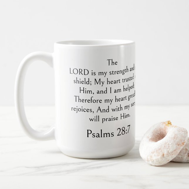 Psalm 28:7 Bible Verse, Strength Scripture Modern  Coffee Mug (With Donut)