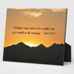 Psalm 30:5 Weeping may endure for a night... Plaque